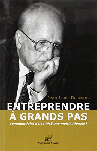 Entreprendre à grands pas : comment faire d'une PME une multinationale ? : document