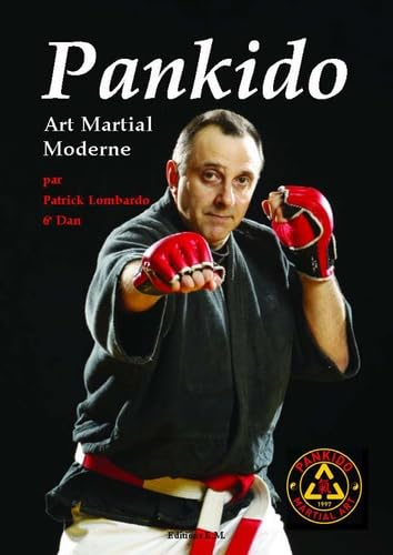 Pankido : art martial moderne : le master text