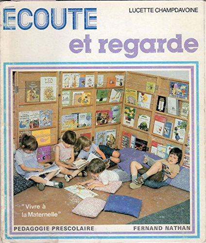 Ecoute et regarde