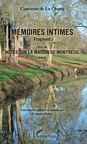 Mémoires intimes : fragment. Notes sur la maison de Montreuil : extrait