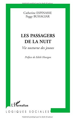 Les passagers de la nuit : vie nocturne des jeunes : motivations et pratiques