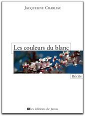 Les couleurs du blanc : récits