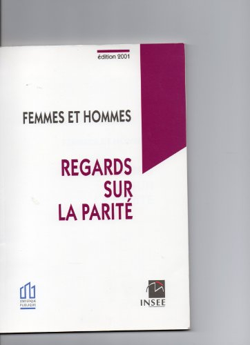 Femmes et hommes : regards sur la parité