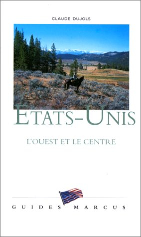 Etats-Unis : l'ouest et le centre