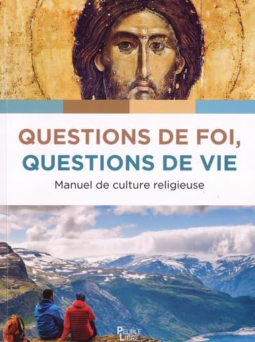 Questions de foi, questions de vie : manuel de culture religieuse