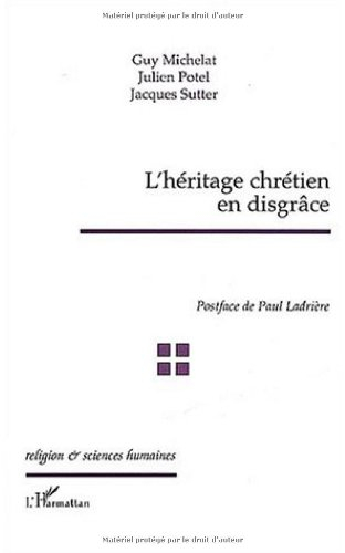 L'héritage chrétien en disgrâce