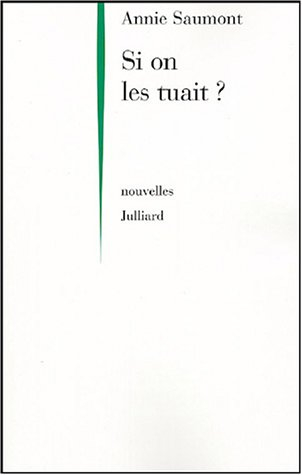 Si on les tuait ?