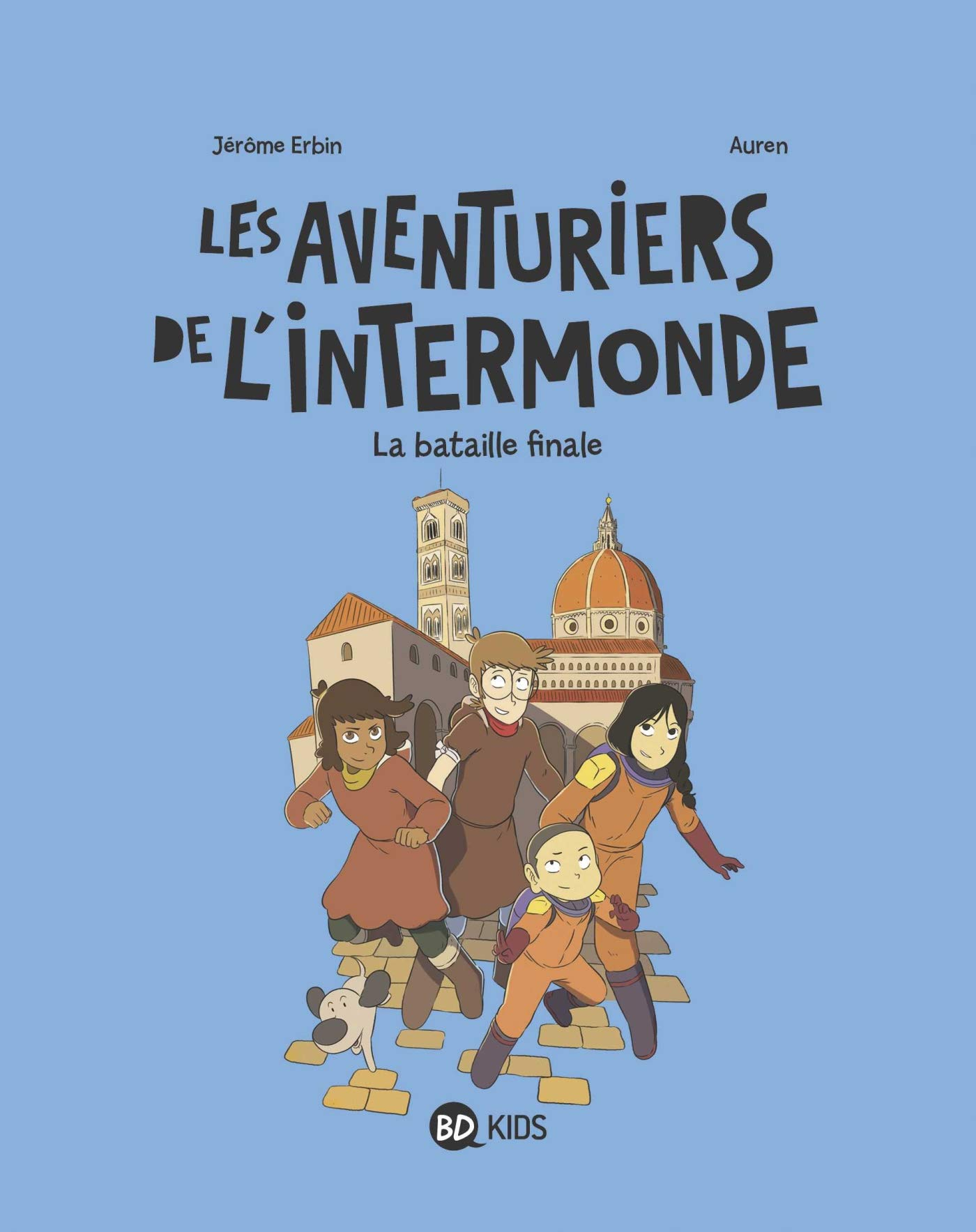 Les aventuriers de l'Intermonde. Vol. 5. La bataille finale