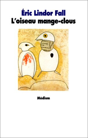 L'Oiseau mange-clous
