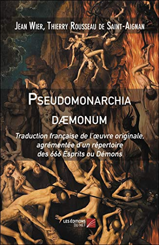 Pseudomonarchia dæmonum-Traduction française de l’œuvre originale, agrémentée d’un répertoire des 66