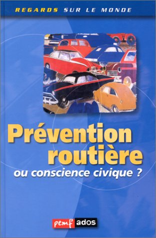prévention routière ou conscience civique