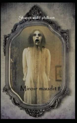 Mirroir Maudit: premier dans l'horreur.