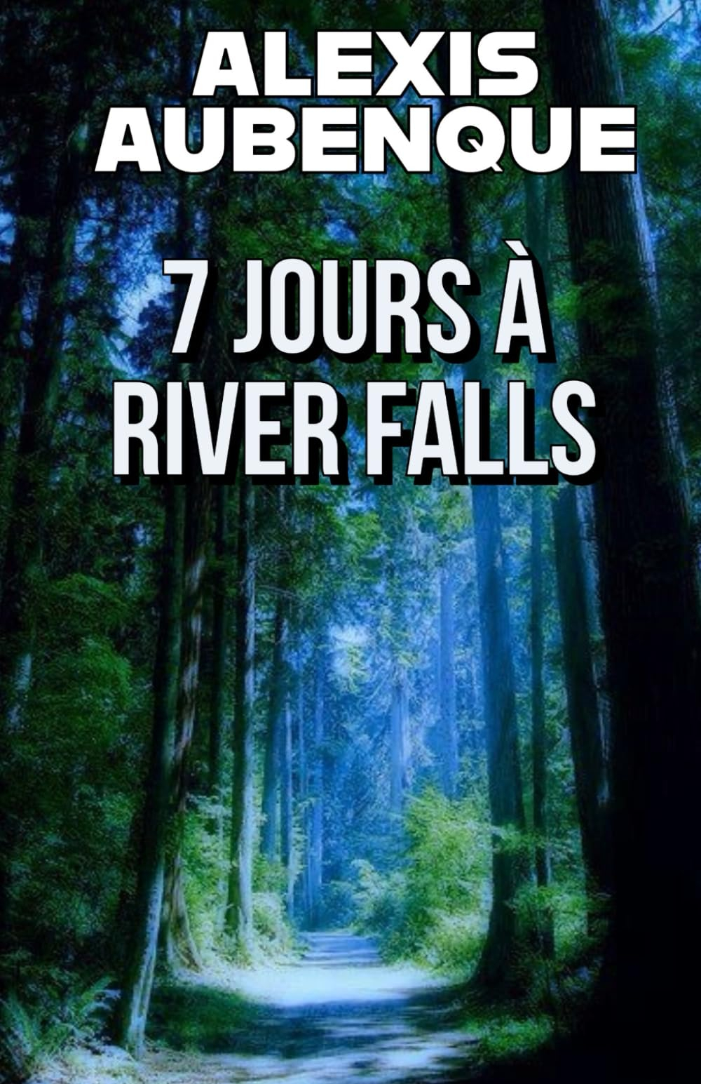 7 JOURS À RIVER FALLS...: LA PREMIÈRE ENQUÊTE DE MIKE LOGAN