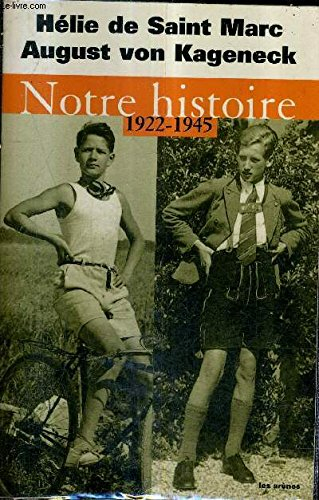 notre histoire, 1922-1945: conversations avec etienne de montety