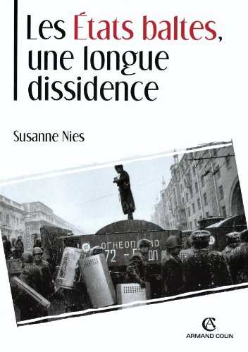 Les Etats baltes, une longue dissidence