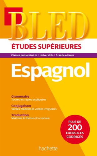 Bled espagnol : études supérieures : classes préparatoires, universités, grandes écoles
