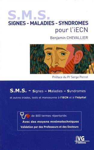 Signes, maladies, syndromes SMS pour l'iECN : et autres triades, tests et manoeuvres à l'iECN et à l