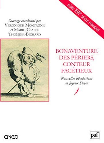 Bonaventure des Périers, conteur facétieux : Nouvelles récréations et joyeux devis