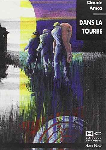 Dans la tourbe