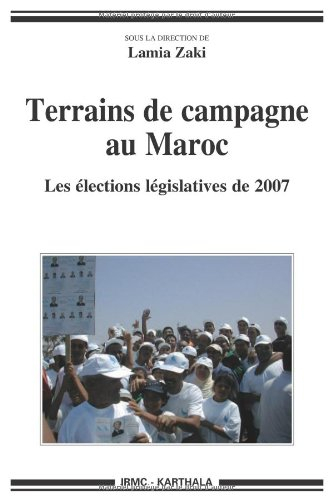 Terrains de campagne au Maroc : les élections législatives de 2007