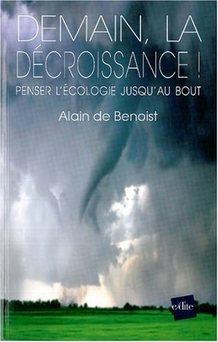 Demain, la décroissance ! : penser l'écologie jusqu'au bout