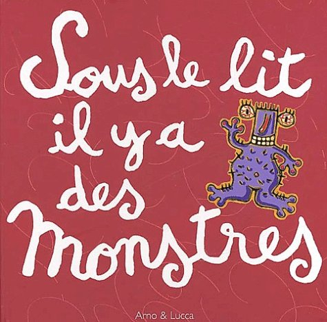 Sous le lit il y a des monstres