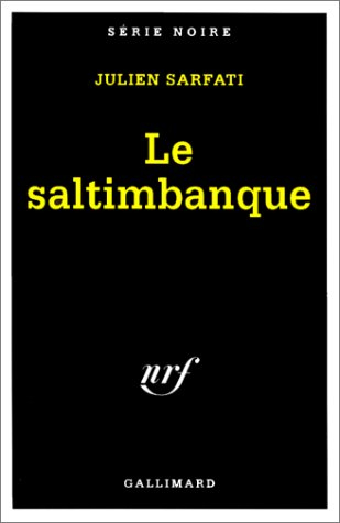Le saltimbanque : de l'italien saltimbanco, qui saute sur le tremplin