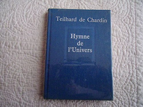 &#x152,uvres completes.hymne de l'univers.