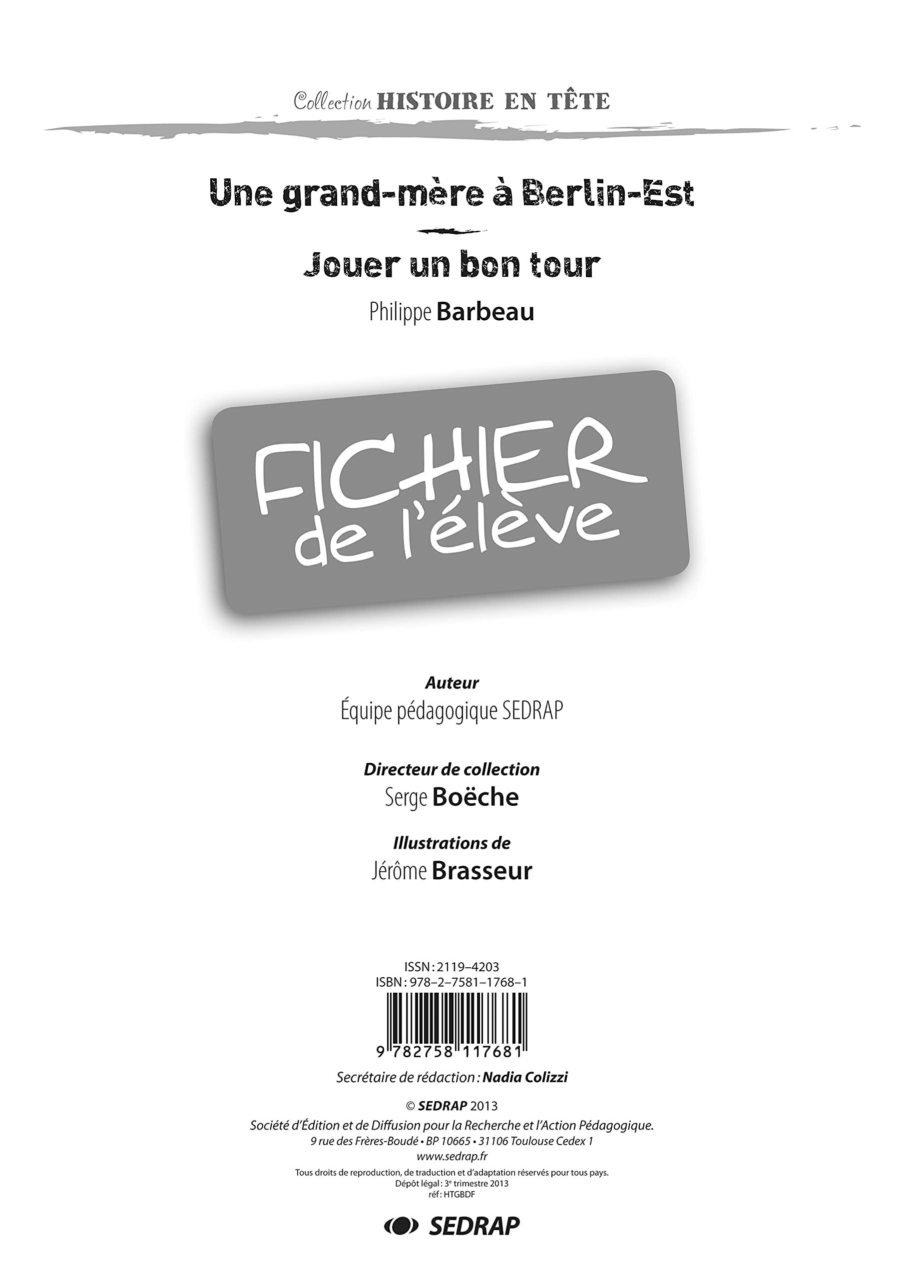 Une grand-mère à Berlin-Est, Philippe Barbeau : fichier de l'élève. Jouer un bon tour, Philippe Barb