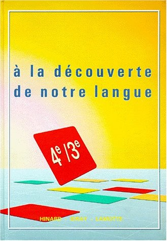 a la découverte de notre langue 4e et 3e