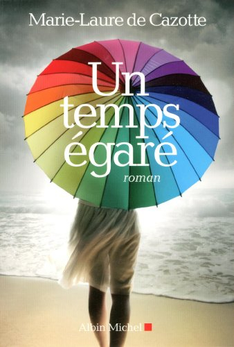Un temps égaré