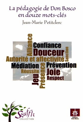 la pédagogie de don bosco en douze mots-clés