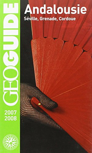 Andalousie : Séville, Grenade, Cordoue