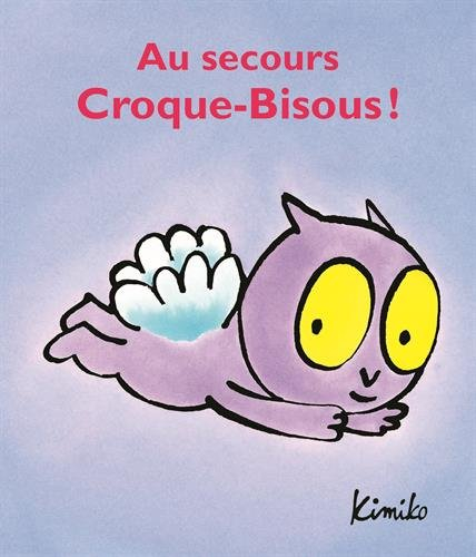 Au secours Croque-Bisous !