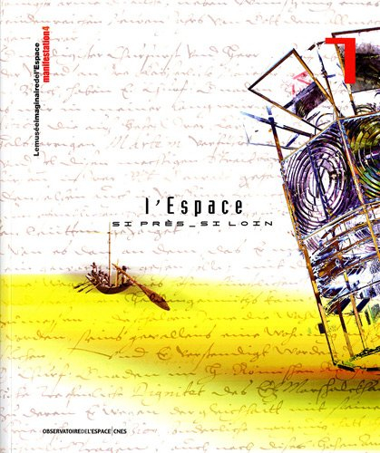 L'Espace, si près, si loin