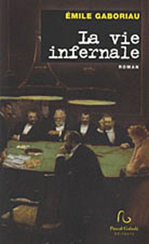 La vie infernale