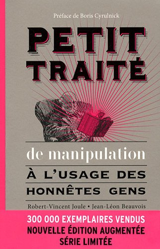 Petit traité de manipulation à l'usage des honnêtes gens
