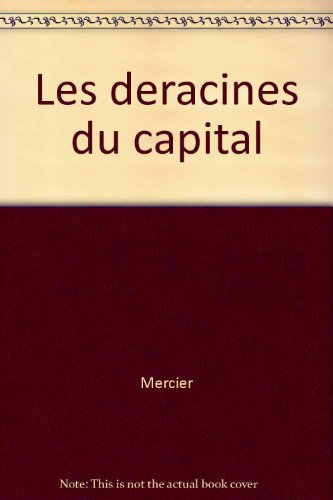 Les Déracinés du capital : immigration et accumulation
