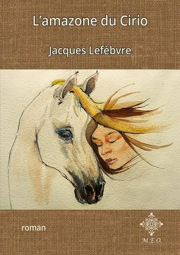 L'Amazone du Cirio