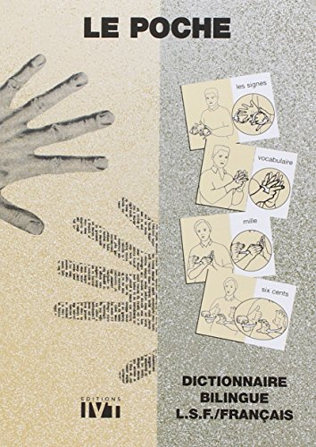 Le poche : dictionnaire bilingue LSF-français