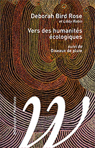Vers des humanités écologiques. Oiseaux de pluie