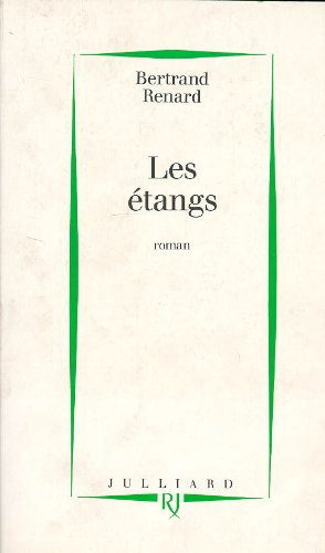 Trilogie politique. Vol. 1. Les Etangs