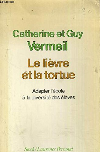 le lièvre et la tortue : adapter l'école à la diversité des élèves