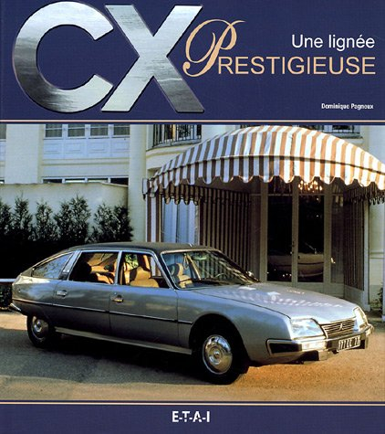 CX, une lignée prestigieuse