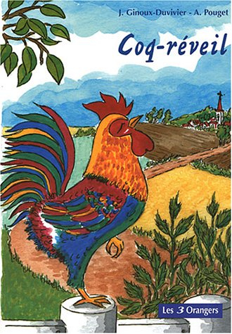 Le coq réveil et autres histoires