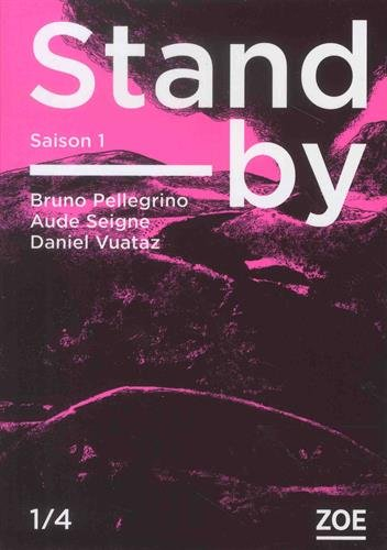 Stand-by : saison 1. Vol. 1