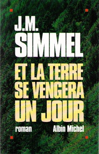 Et la Terre se vengera un jour...