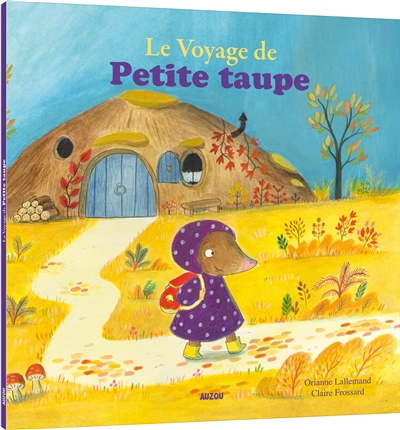 Le voyage de Petite Taupe