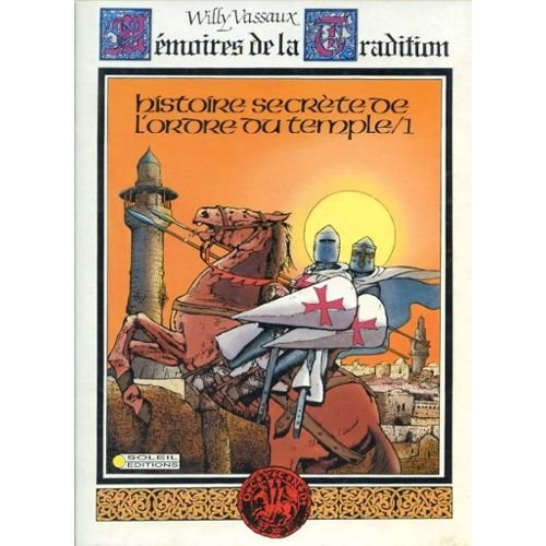 Histoire secrète de l'ordre du Temple