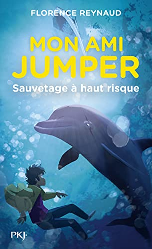 Mon ami Jumper. Vol. 1. Sauvetage à haut risque